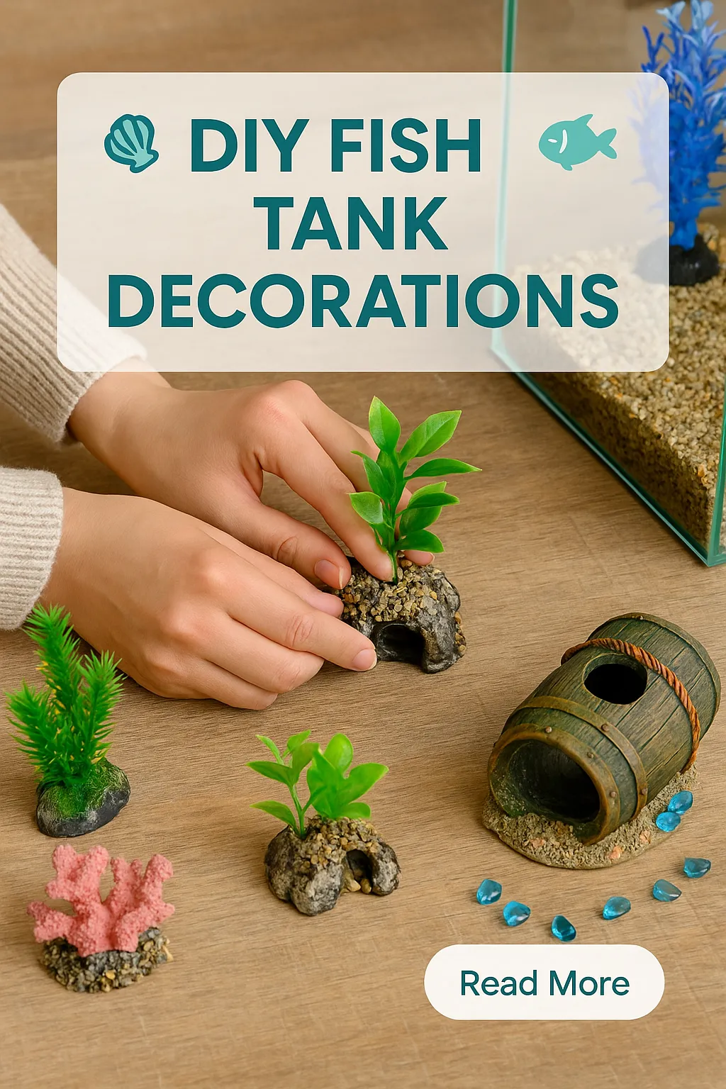 DIY Fish Tank Decorations