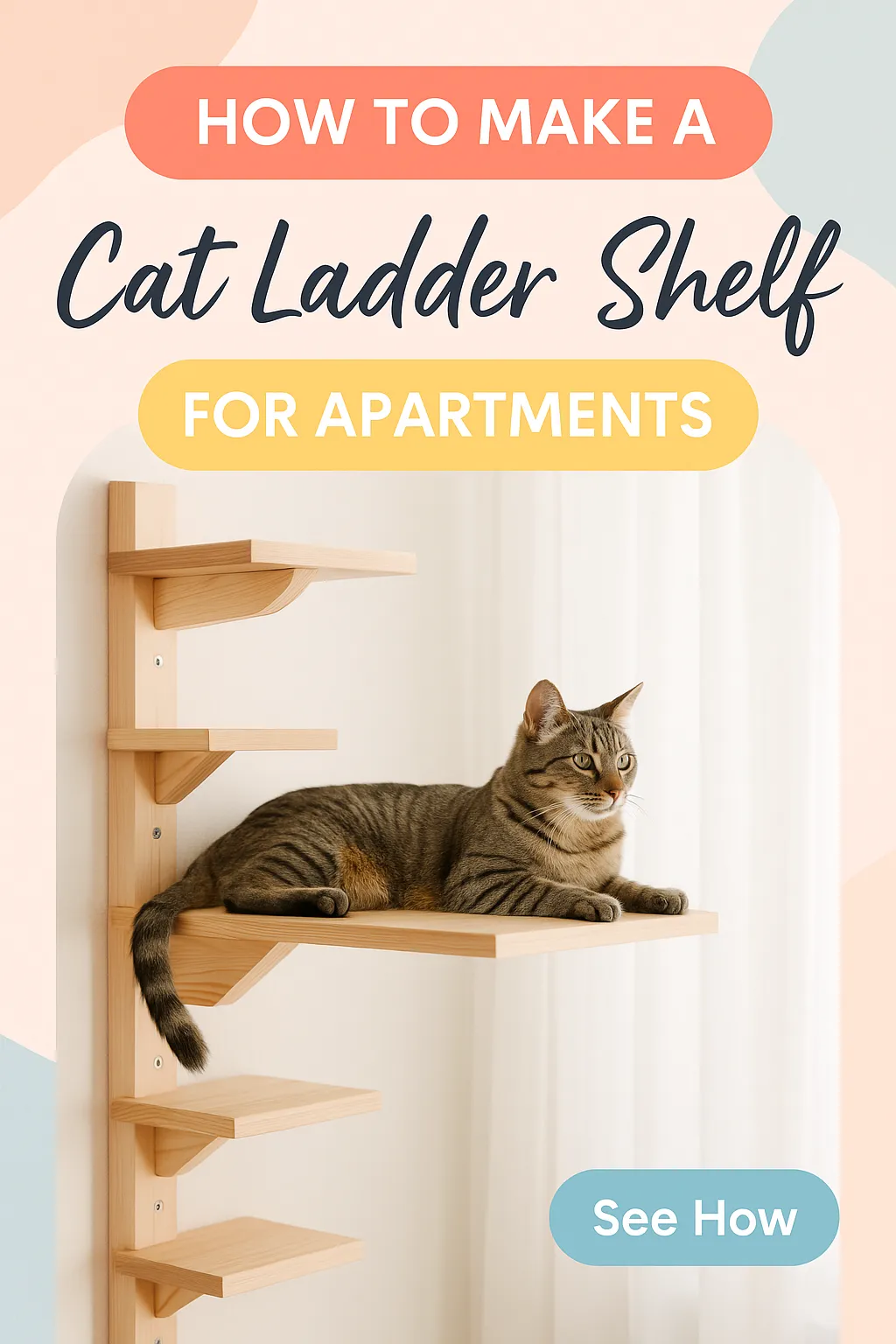 DIY Cat Ladder Shelf for Apartments