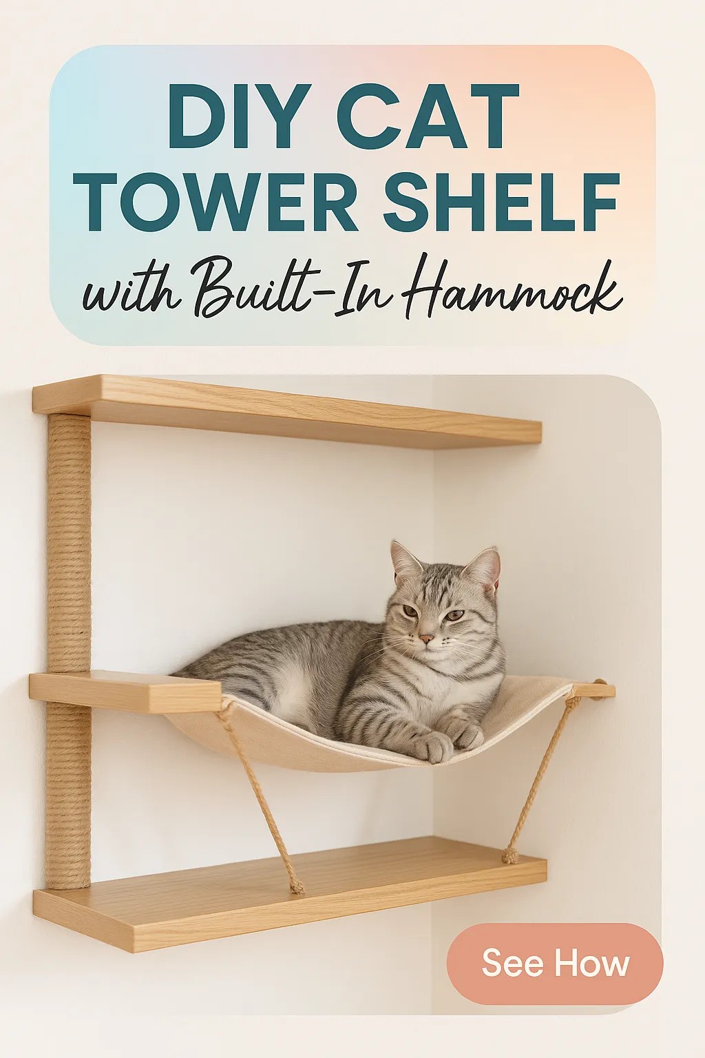 DIY Cat Tower Shelf with Built In Hammock