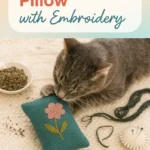 DIY Catnip Pillow with Embroidery