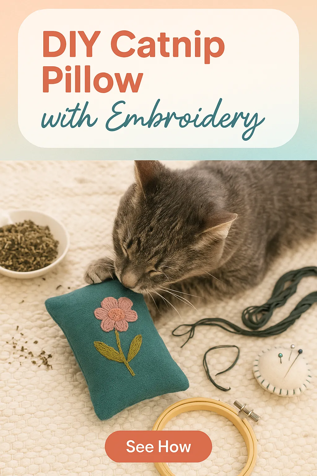 DIY Catnip Pillow with Embroidery